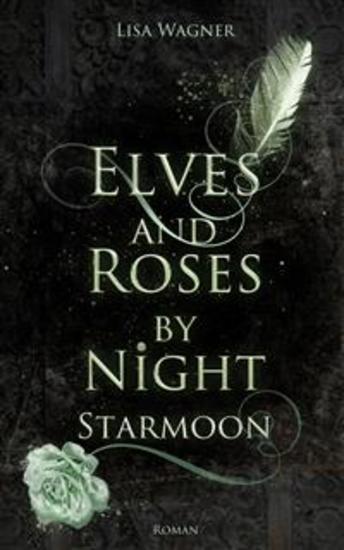 Elves and Roses by Night: Starmoon - cover