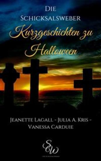Kurzgeschichten zu Halloween - Die Schicksalsweber - cover