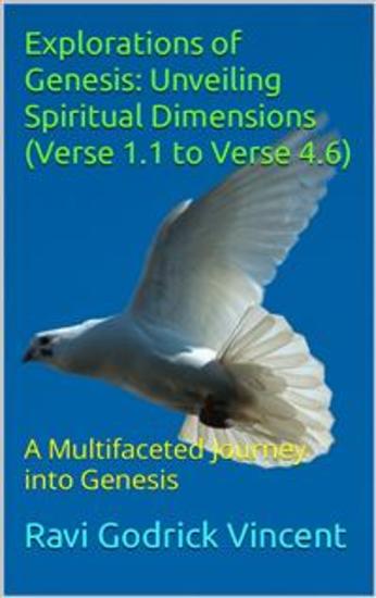 Explorations of Genesis: Unveiling Spiritual Dimensions (Verse 11 to Verse 46) - A Multifaceted Journey into Genesis - cover