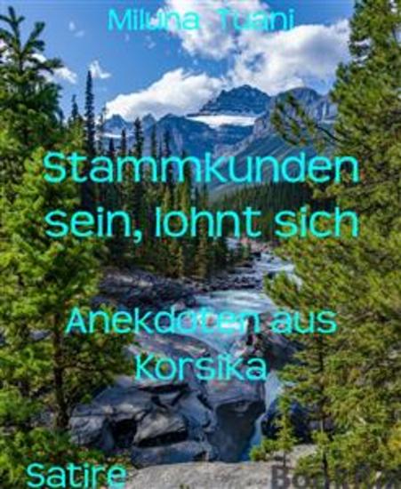 Stammkunden sein lohnt sich - Anekdoten aus Korsika - cover