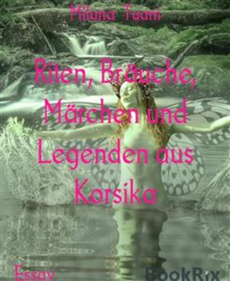Riten Bräuche Märchen und Legenden aus Korsika - cover