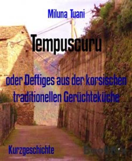 Tempuscuru - Deftiges aus der korsischen traditionellen Gerüchteküche - cover