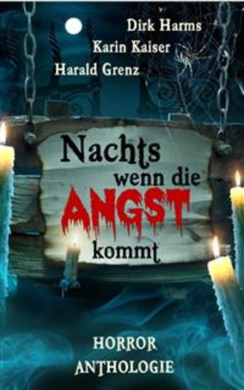 Nachts wenn die Angst kommt - Kurzgeschichten-Anthologie - cover