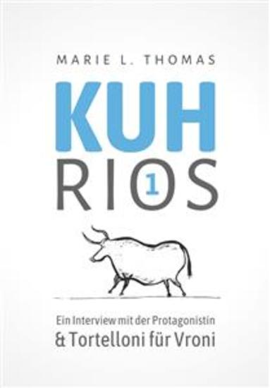 Kuhrios 1 - Ein Interview mit der Protagonistin & Tortelloni für Vroni - cover