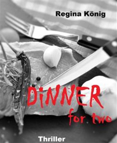 Dinner for two - aus der Reihe (K)eine Gute-Nacht-Geschichten Thriller Short Stories - cover