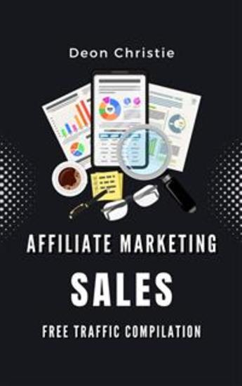 Affiliate Marketing Sales Strategies - Free Buyer Traffic Strategies Compilation To Generate Online Sales! - cover