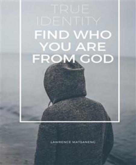 Your True Identity - Only God knows who you are as He is your Creator - cover
