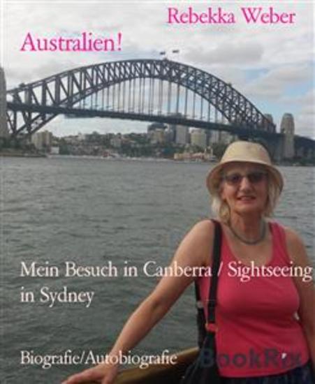 Australien! - Mein Besuch in Canberra Sightseeing in Sydney - cover