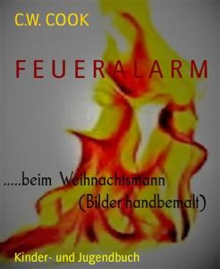 F E U E R A L A R M - beim Weihnachtsmann (Bilder handbemalt) - cover