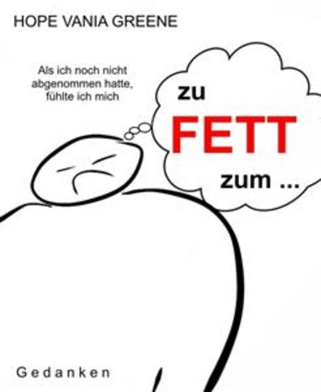 zu fett zum - Als ich noch nicht abgenommen hatte fühlte ich mich - cover