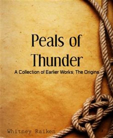 Peals of Thunder - A Collection of Earlier Works; The Origins - cover