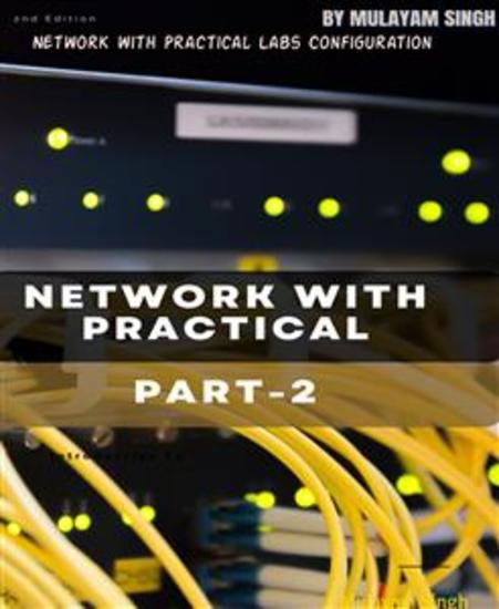 Network with Practical Labs Configuration - Step by Step configuration of Router and Switch configuration - cover