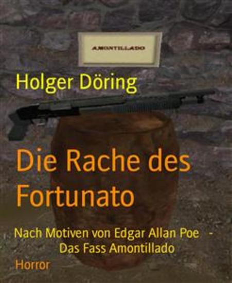 Die Rache des Fortunato - Nach Motiven von Edgar Allan Poe - Das Fass Amontillado - cover