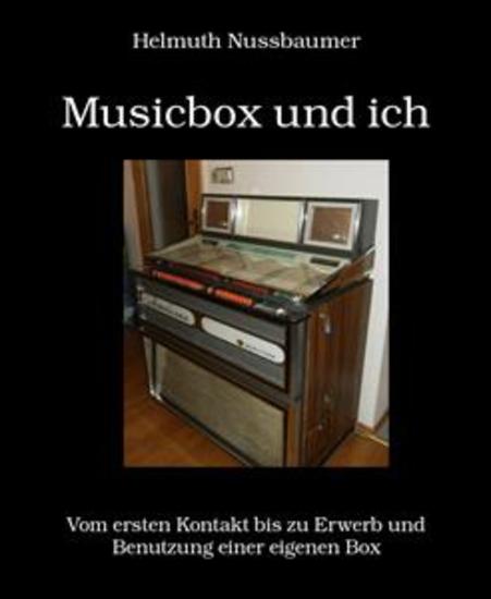 Musicbox und ich - Vom ersten Kontakt bis zu Erwerb und Benutzung einer eigenen Box - cover
