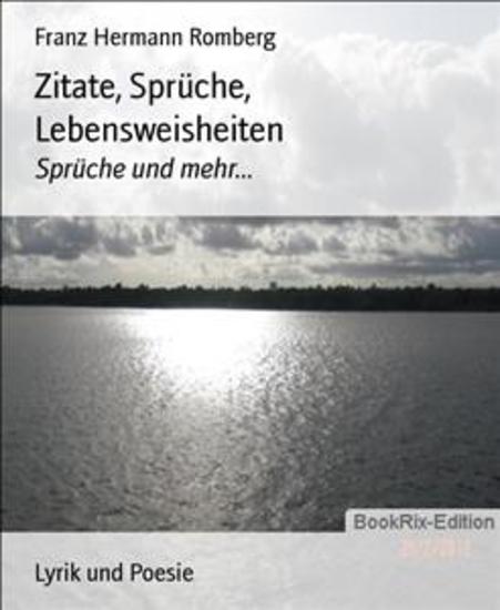 Zitate Sprüche Lebensweisheiten - Sprüche und mehr - cover