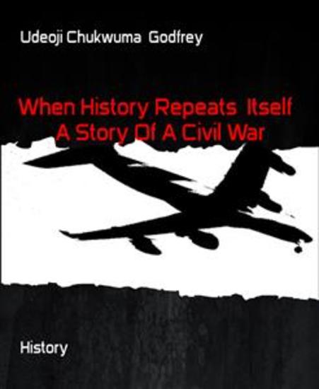 When History Repeats Itself A Story Of A Civil War - English - cover
