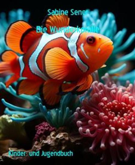 Die Wunderkoralle - Ein Wunsch geht in Erfüllung - cover