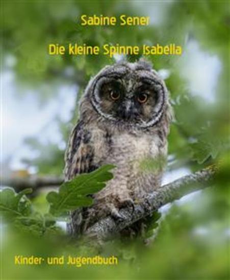 Die kleine Spinne Isabella - Auf dem Bauernhof - cover