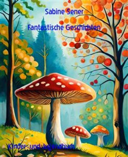 Fantastische Geschichten - Der neugierige Zwerg Susi im Spielzeugland Das kleine Seepferdchen Sammy - cover