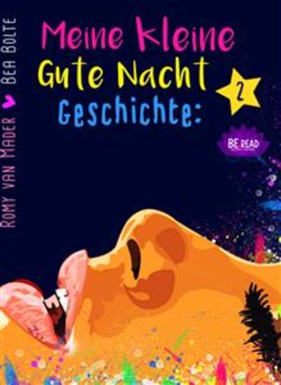 Meine kleine Gute Nacht Geschichte: 2 - (Für Erwachsene) - cover