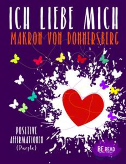 Ich liebe mich (Purple) - Positive Affirmationen (Die Kraft unserer Gedanken) - cover