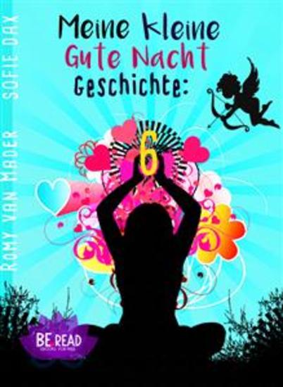 Meine kleine Gute Nacht Geschichte: 6 - (Für Erwachsene) - cover