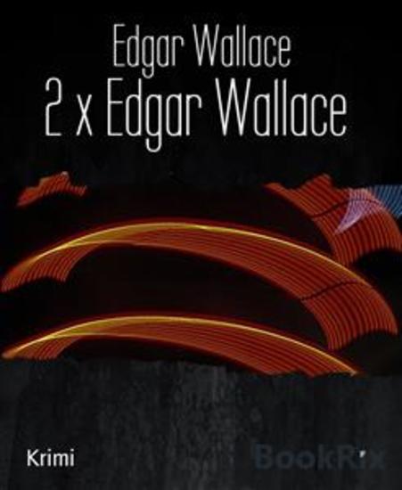 2 x Edgar Wallace - Verdammte Konkurrenz und Klub der Vier - cover