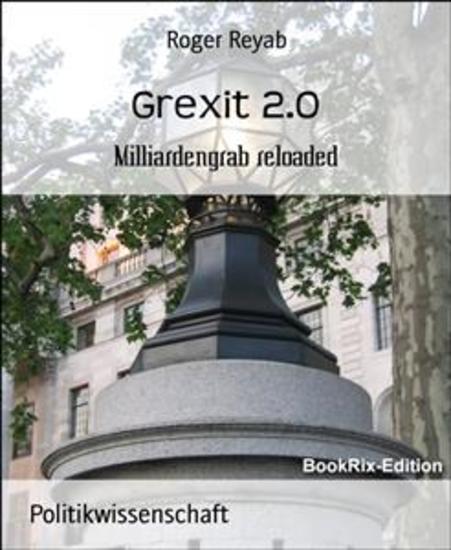 Grexit 20 - Milliardengrab reloaded - cover