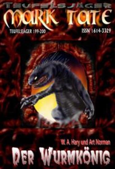 TEUFELSJÄGER 199-200: „Der Wurmkönig“ - „Die Hölle schickt einen ihrer Fürsten!“ - cover
