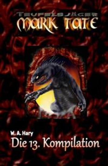 TEUFELSJÄGER: Die 13 Kompilation - „Diese Kompilation beinhaltet die Bände 61 bis 70 der laufenden Serie!“ - cover