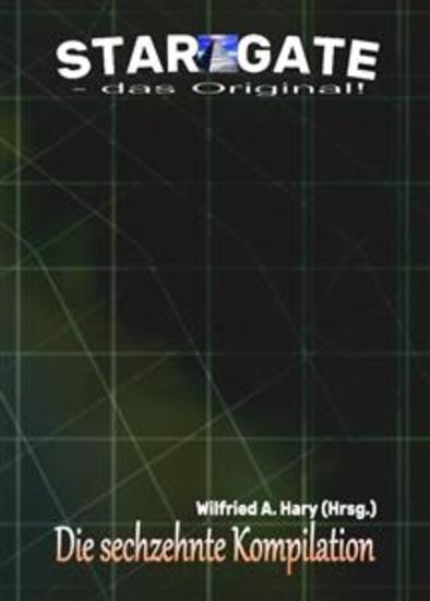 STAR GATE – das Original: Die 16 Kompilation - „Die Bände 151 bis 160 der laufenden Serie STAR GATE – das Original – zusammengefasst!“ - cover
