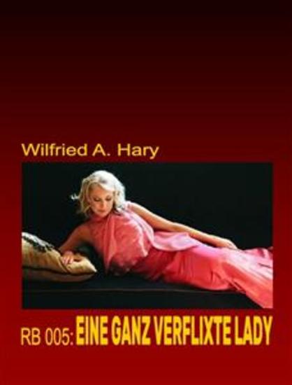 RB 005: Eine ganz verflixte Lady - „In diesem Buch sind aus der laufenden Heftroman-Serie RED BOOK die Bände 27 bis 43 enthalten!“ - cover