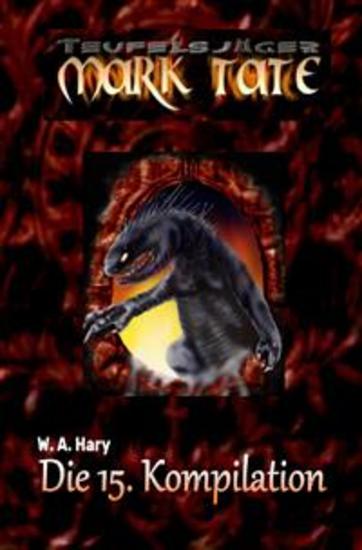 TEUFELSJÄGER: Die 15 Kompilation - „Diese Kompilation beinhaltet die Bände 81 bis 90 der laufenden Serie!“ - cover