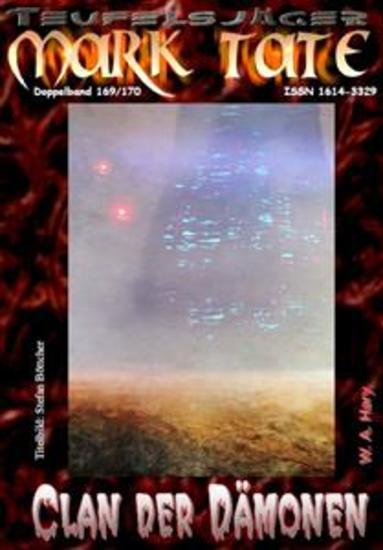 TEUFELSJÄGER 169-170: Clan der Dämonen - „Willkommen im Jenseits Mark Tate!“ - cover