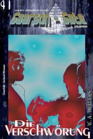 GAARSON-GATE 041: Die Verschwörung - „Mord im Gaarson-Gate – doch dahinter steckt mehr!“ - cover