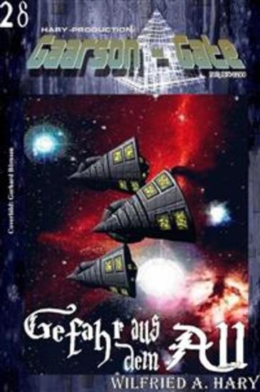 GAARSON-GATE 028: Gefahr aus dem All - „Terroristen übernehmen die Macht – und sie sind zu allem entschlossen!“ - cover