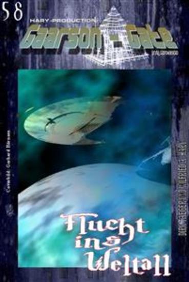 GAARSON-GATE 058: Flucht ins Weltall - »Bevor man die Welt retten kann - rettet man sich erst mal selber!« - cover