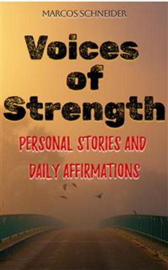 Voices of Strength - Personal Stories and Daily Affirmations - cover