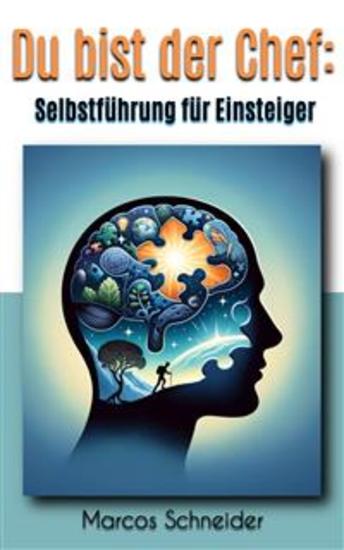 Du bist der Chef: - Selbstführung für Einsteiger - cover