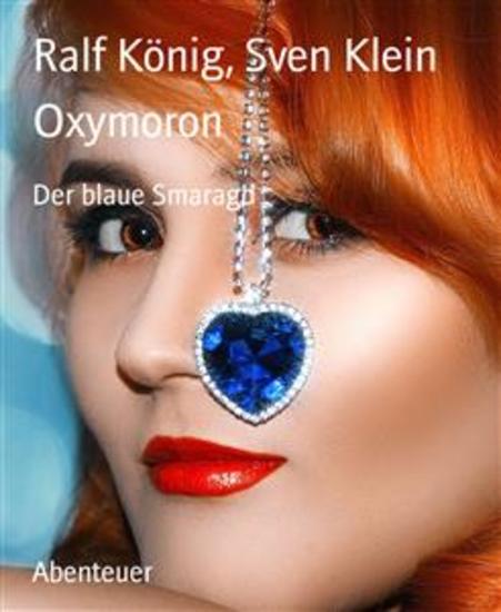 Oxymoron - Der blaue Smaragd - cover