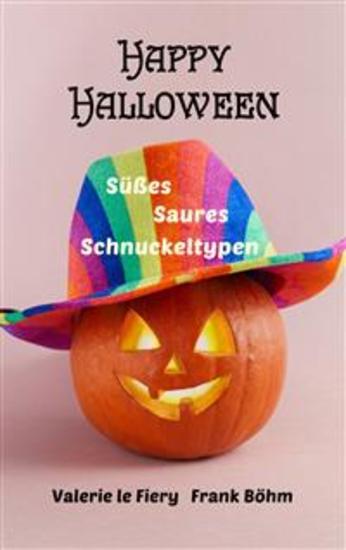 Happy Halloween - Süßes Saures Schnuckeltypen - cover