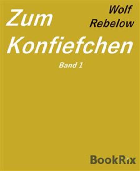 Zum Konfiefchen 1 - Texte für die lockere Tischrunde - cover