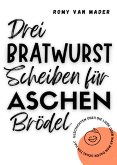 Drei Bratwurstscheiben für Aschenbrödel - cover