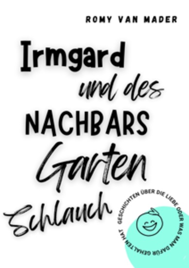 Irmgard und des Nachbars Gartenschlauch - cover