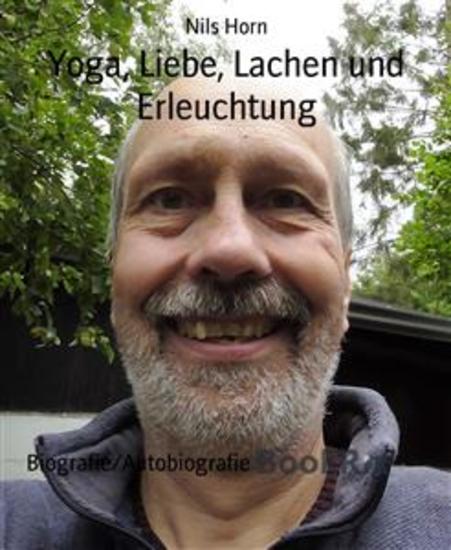 Yoga Liebe Lachen und Erleuchtung - Geschichten aus meinem Leben - cover
