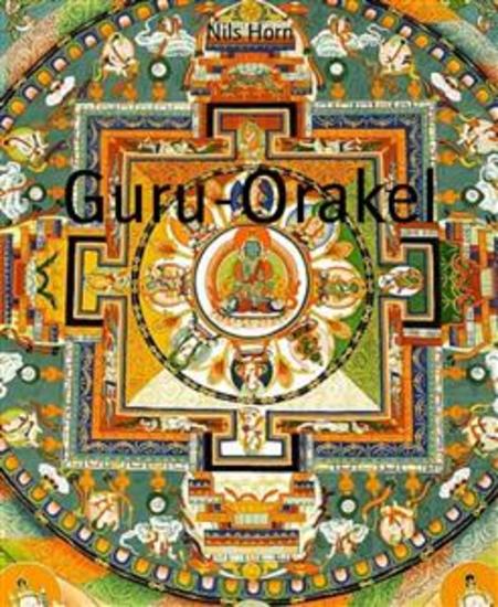 Guru-Orakel - Die besten Geschichten Yoga Buddhismus spirituelle Psychologie - cover