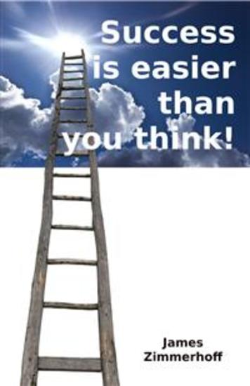 Success is Easier than you Think - You just need to get it! - cover