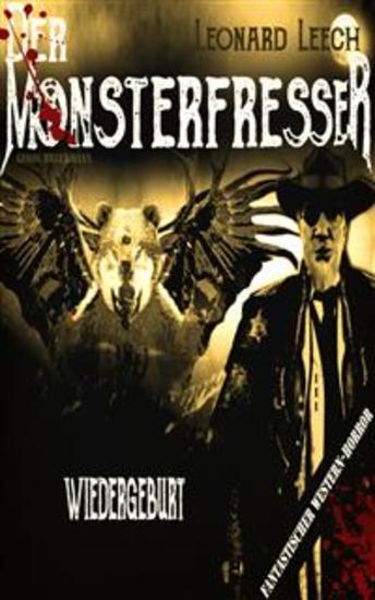 Wiedergeburt - (Leonard Leech - Der Monsterfresser 1) - cover