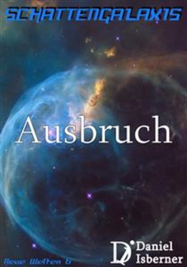 Schattengalaxis - Ausbruch - cover