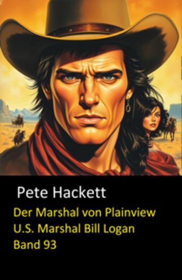 Der Marshal von Plainview (US Marshal Bill Logan Band 93) - Cassiopeiapress Western - cover